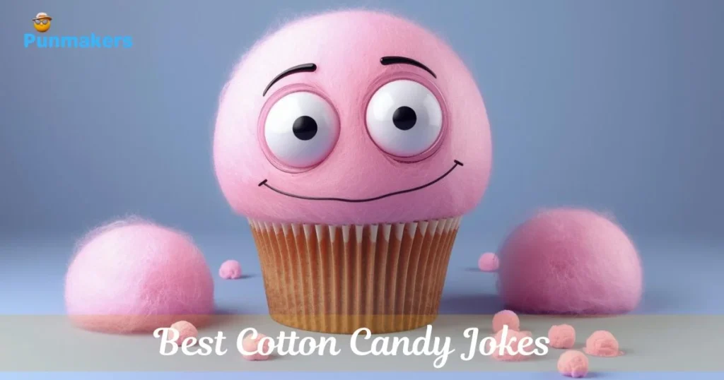 Best Cotton Candy Jokes