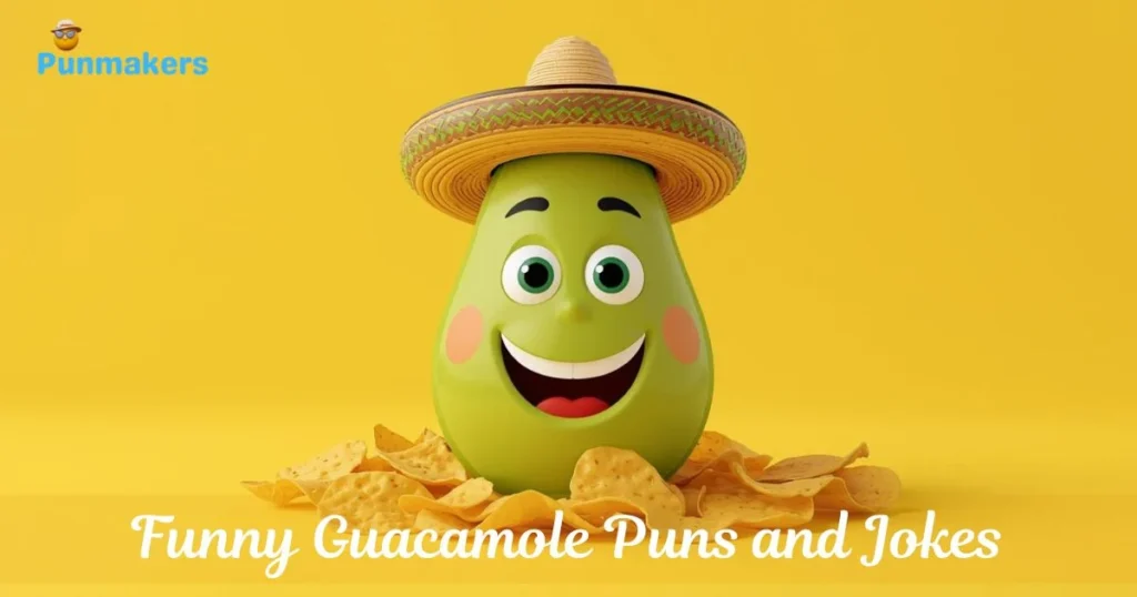 Funny Guacamole Puns And Jokes