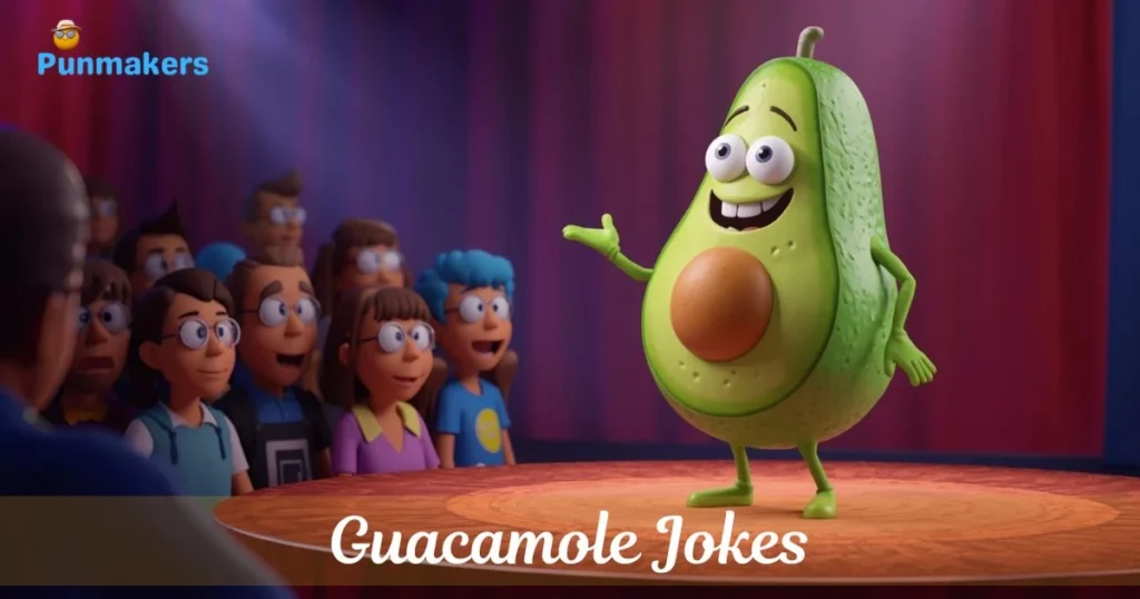 Guacamole Jokes