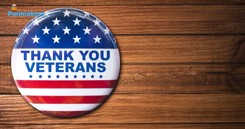 Famous Veteran Day Puns