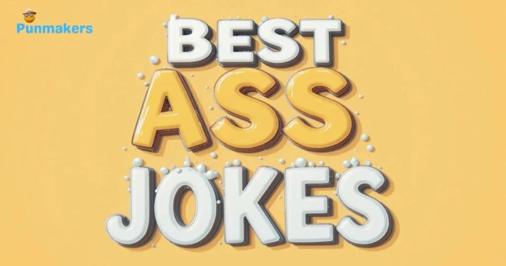 Best Ass Themed Wordplay Jokes