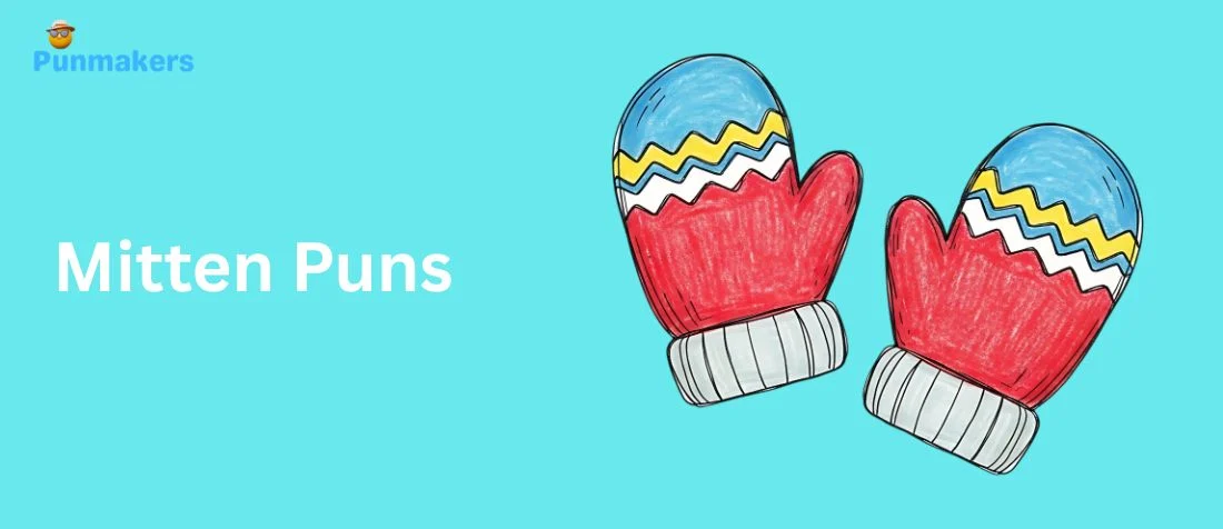 385+ Mitten Puns That Will Warm Your Funny Bone (2026)