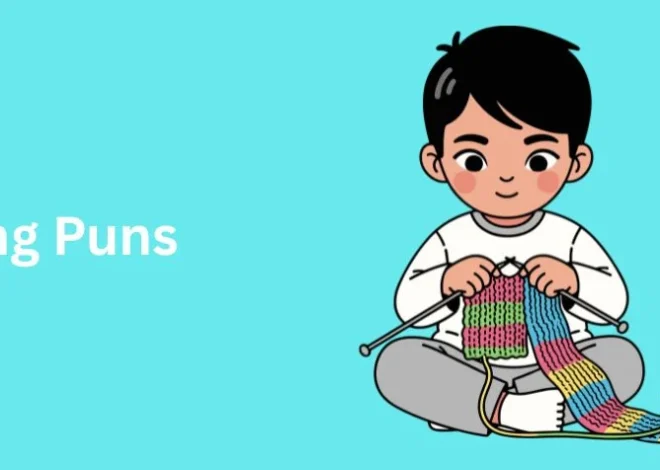225+ Knitting Puns to Stitch Up Your Day with Laughter! (2026)