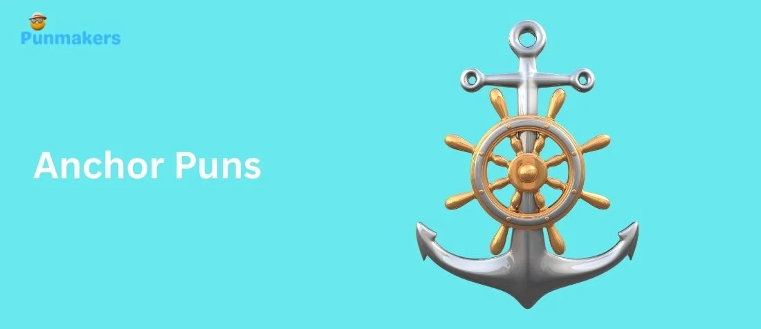 185+ Anchor Puns That Will Hook You Instantly (2026)