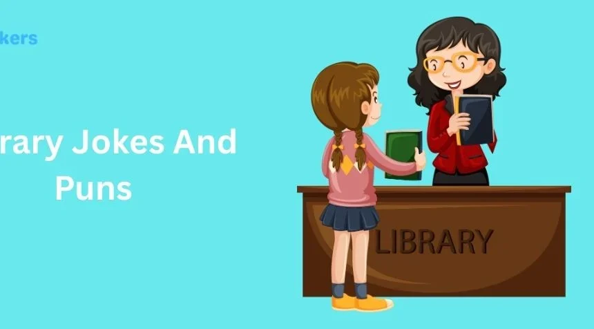 485+ Library Jokes And Puns That’ll Make You Laugh Out Loud