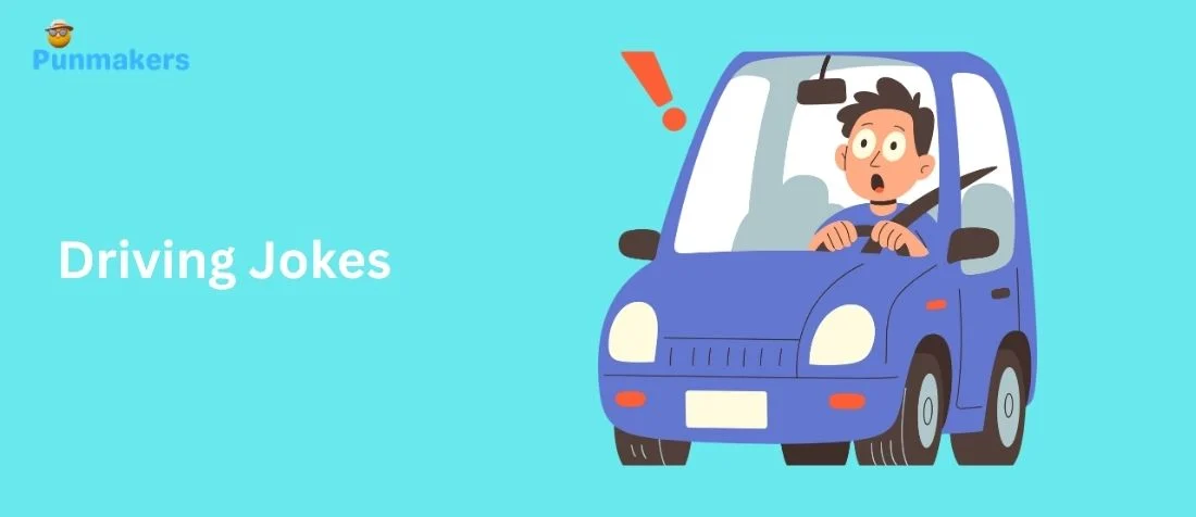 345+ Hilarious Driving Jokes That Will Make You Laugh Instantly