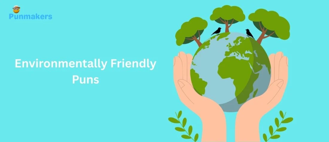 315+ Eco Laughs: Hilarious Environmentally Friendly Puns 2026