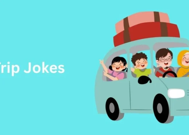 265+ Hilarious Road Trip Jokes That’ll Make You Laugh Out Loud