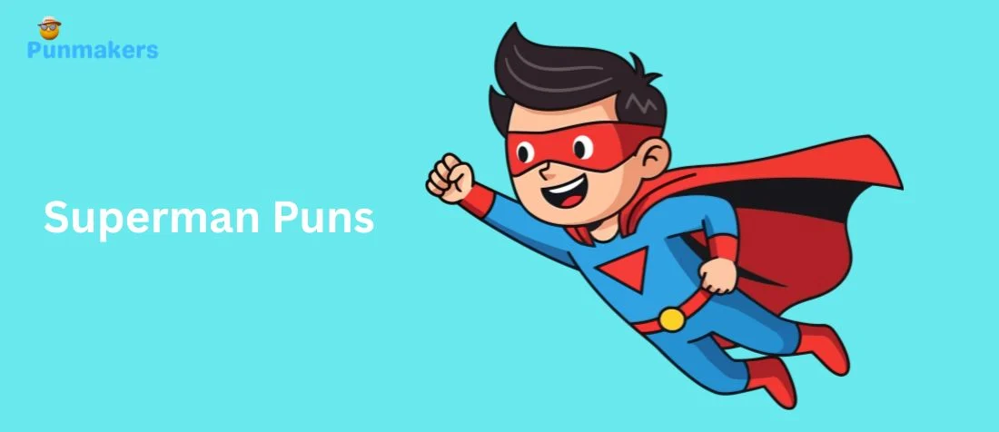 175+ Superman Puns That’ll Power Up Your Laughs Instantly 2026