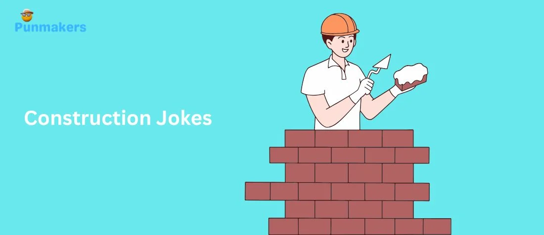 195+ Construction Jokes That Will Build Instant Laughter (2026)