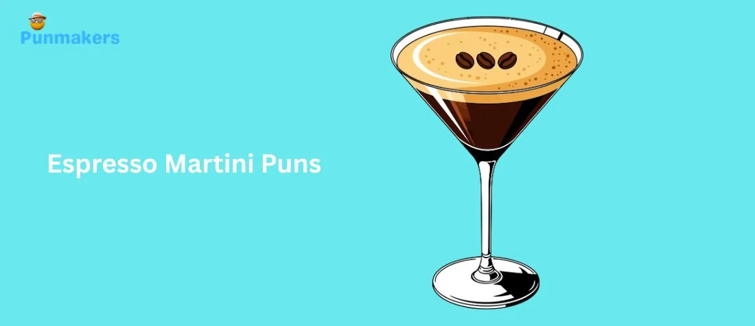 175+ Espresso Martini Puns That Stir Up Instant Laughs & Fun