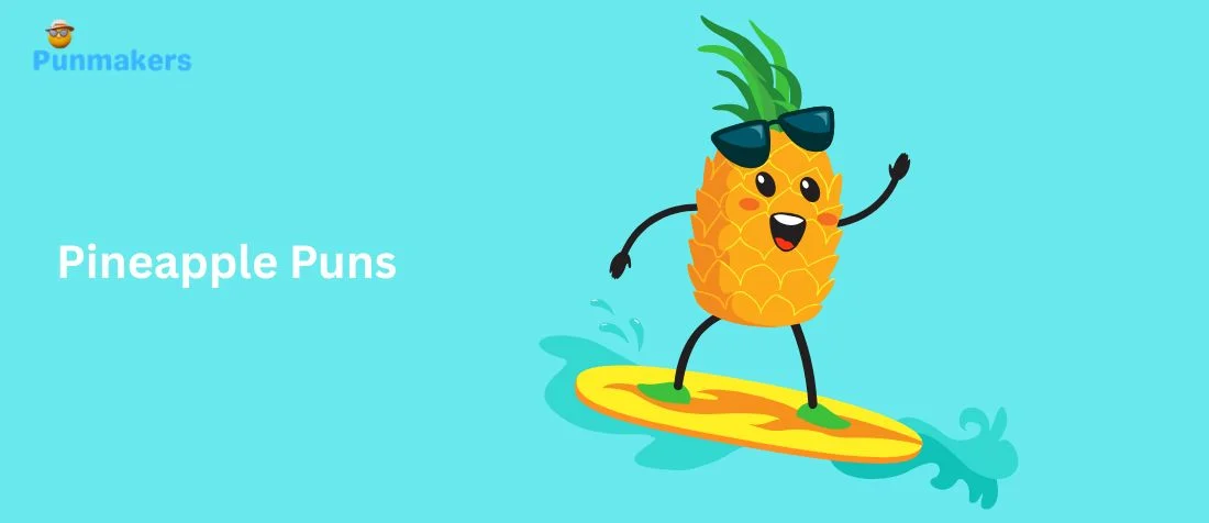 235+ Pineapple Puns That Are So Funny You’ll Peel With Laughter