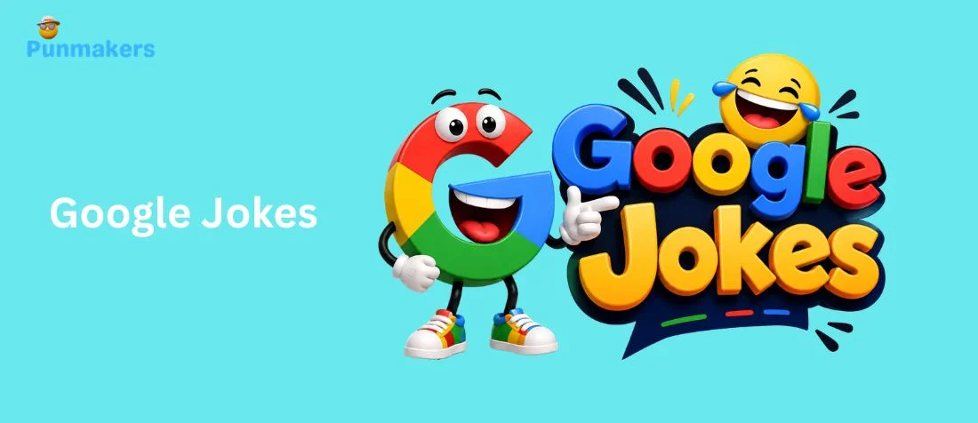 585+ Google Jokes That Will Crack You Up Instantly (2026)