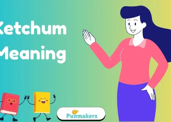 Ketchum Meaning That Explained in Simple Words 2026
