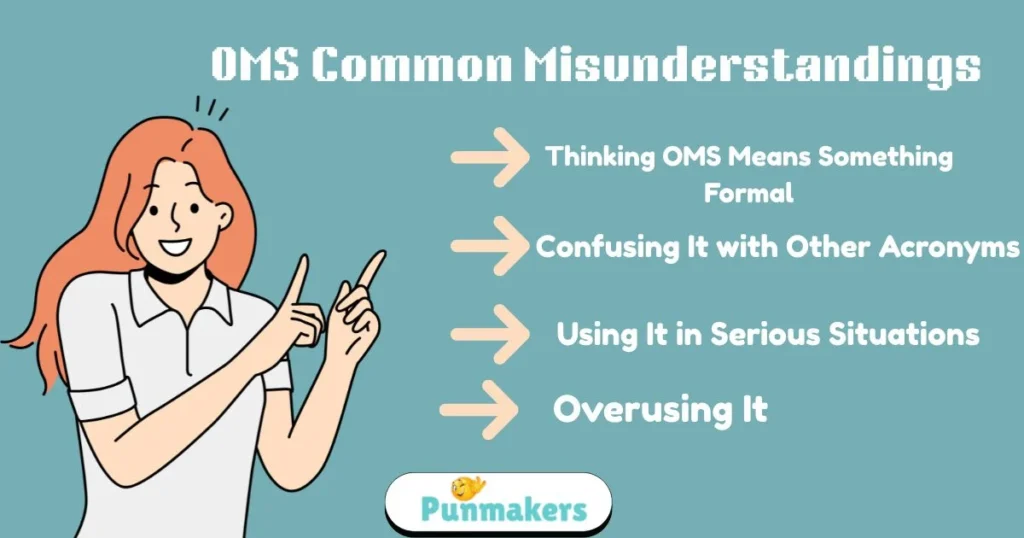 Oms Common Misunderstandings